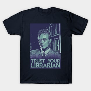 Trust your librarian T-Shirt